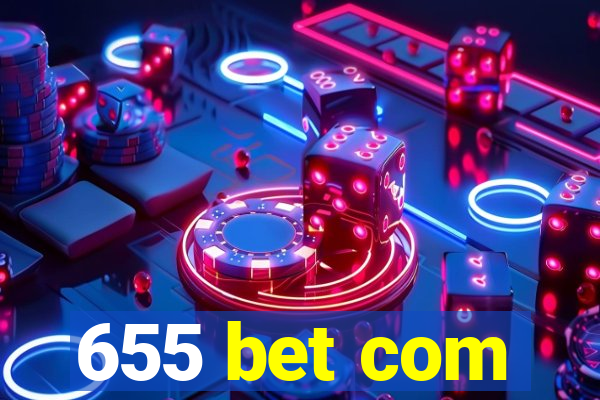 655 bet com